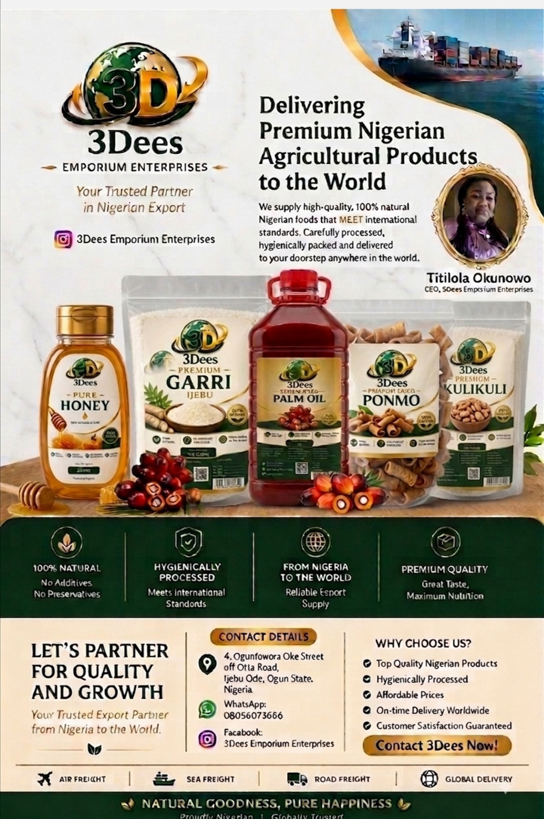 3Dees Premium Garri, 3Dees Pure Honey, 3Dees Palm oil