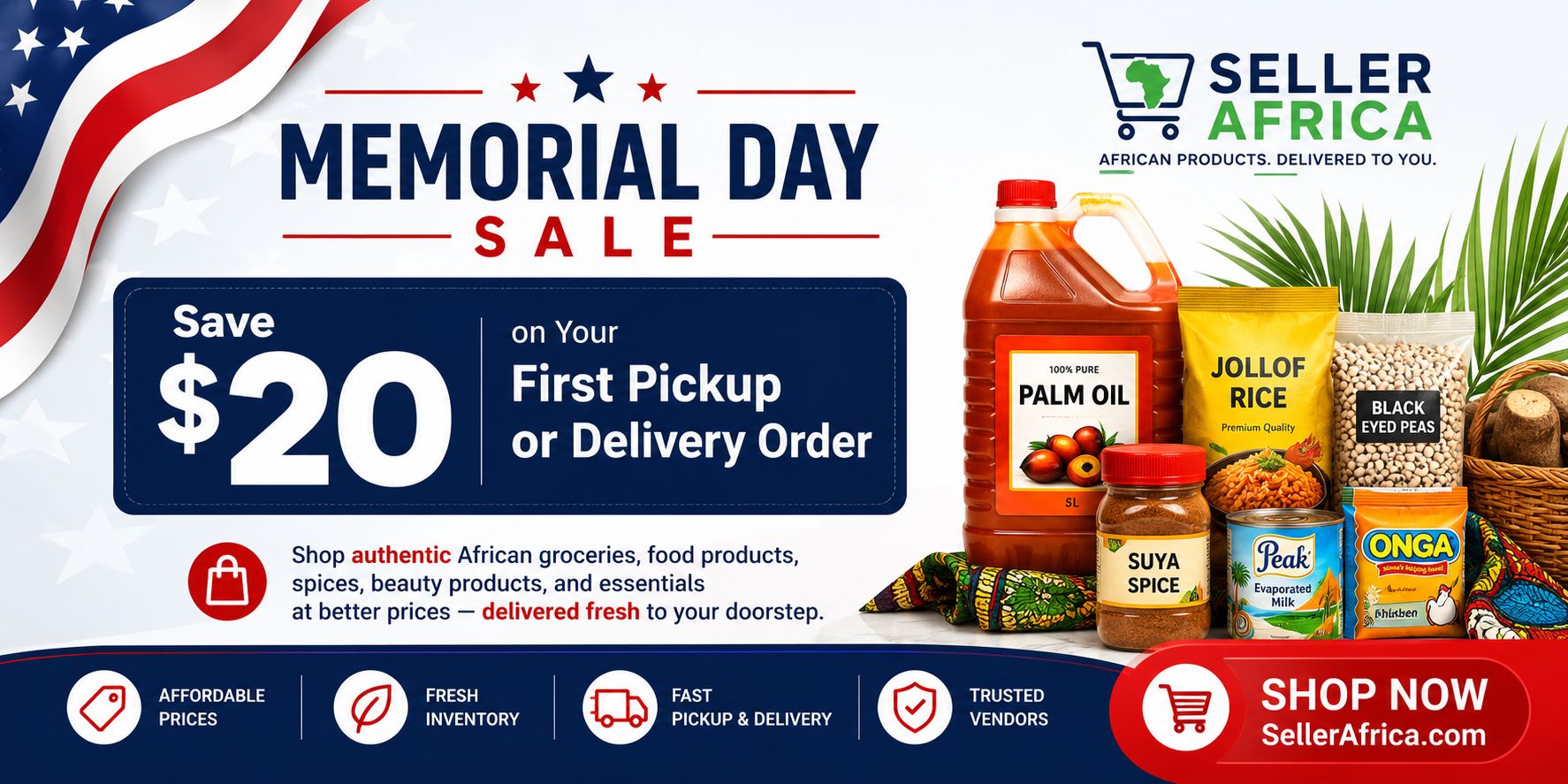 Seller Africa Memorial Day Sale. Save $20 on your first pickup or delivery order. Shop now.