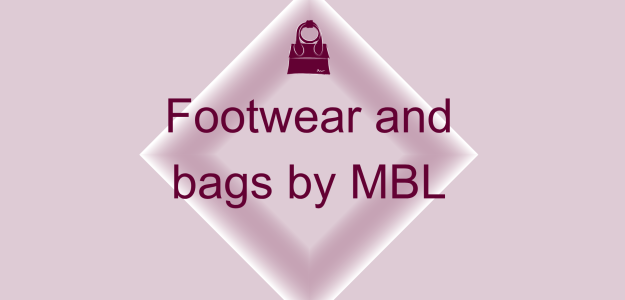 Footwear and bags by MBL