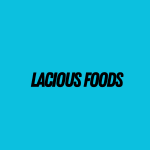 Lacious foods