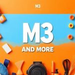 M3 and more