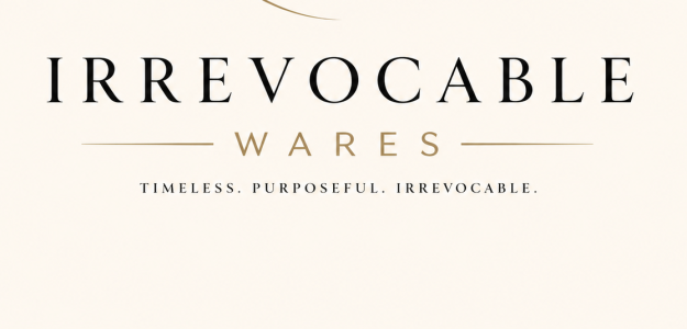 IRREVOCABLE WARES