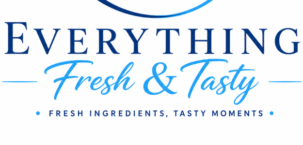 Everything Fresh&Tasty