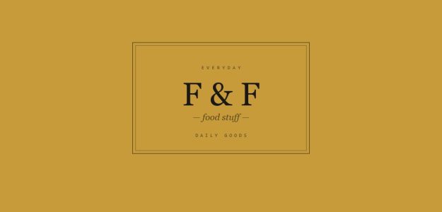 F&F Everyday food stuff
