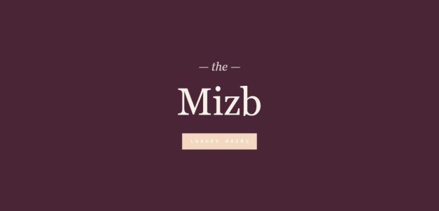 Mizb Luxury hairs