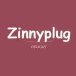 Zinnyplug Delight